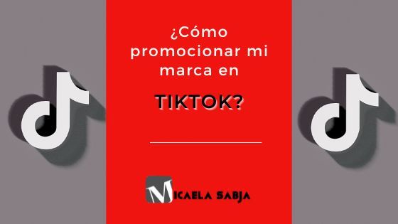 ¿Cómo promocionar mi marca en Tiktok?